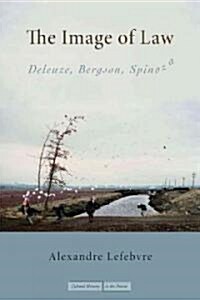 The Image of Law: Deleuze, Bergson, Spinoza (Paperback)