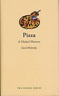 Pizza : A Global History (Hardcover)