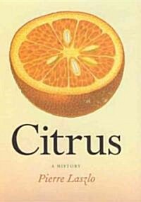 Citrus: A History (Paperback)