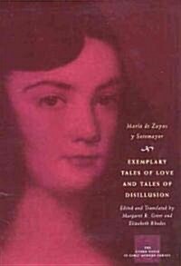 Exemplary Tales of Love and Tales of Disillusion (Paperback)