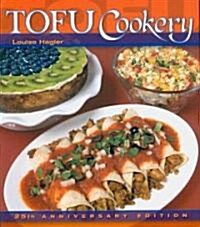 Tofu Cookery (Paperback, 25, Anniversary)