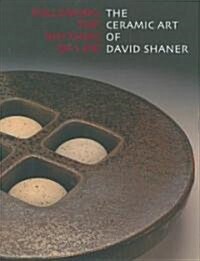 Following the Rhythms of Life: The Ceramic Art of David Shaner (Hardcover)