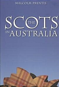 The Scots in Australia (Paperback)