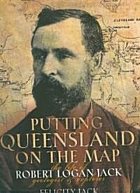 Putting Queensland on the Map (Hardcover, Compact Disc)