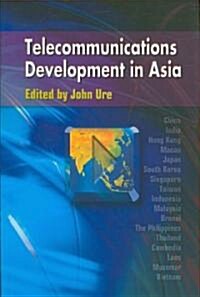 Telecommunications Development in Asia (Hardcover)