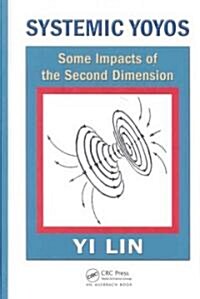 Systemic Yoyos : Some Impacts of the Second Dimension (Hardcover)