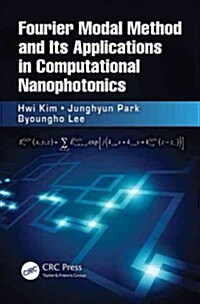 [중고] Fourier Modal Method and Its Applications in Computational Nanophotonics (Hardcover)