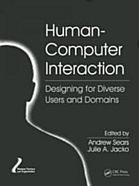 Human-Computer Interaction: Designing for Diverse Users and Domains (Hardcover)