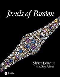 Jewels of Passion: Costume Jewelry Masterpieces (Hardcover)