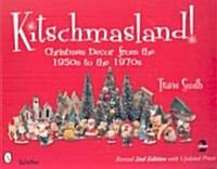 Kitschmasland!: Christmas Decor from the 1950s to the 1970s (Paperback, 2, Revised)