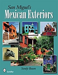 San Miguels Mexican Exteriors (Hardcover)