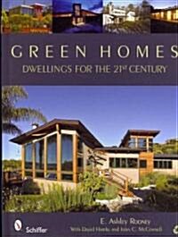 Green Homes: Dwellings for the 21st Century (Hardcover)