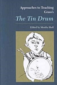 Approaches To Teaching Grasss The Tin Drum (Paperback)