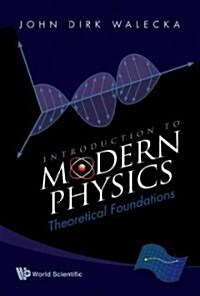 Introduction to Modern Physics: Theoretical Foundations (Hardcover)