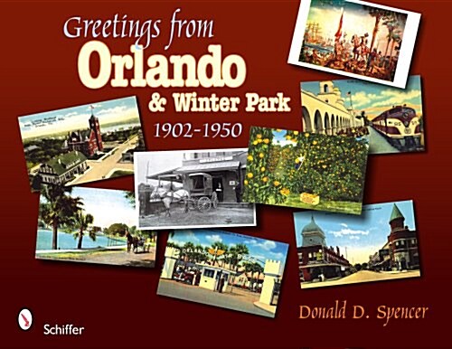 Greetings from Orlando & Winter Park, Florida: 1902-1950 (Paperback)
