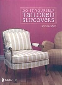 Do-It-Yourself Tailored Slipcovers (Paperback)