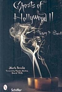 Ghosts of Hollywood II: Talking to Spirits (Paperback)