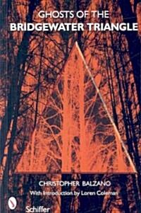 Ghosts of the Bridgewater Triangle (Paperback)