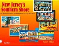 New Jerseys Southern Shore: An Illustrated History from Brigantine to Cape May Point (Hardcover)