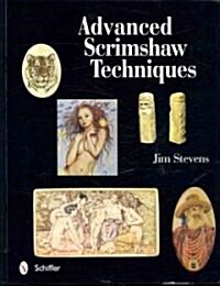 Advanced Scrimshaw Techniques (Paperback)