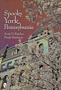 Spooky York, Pennsylvania (Paperback)