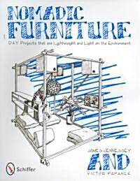 Nomadic Furniture: D-I-Y Projects That Are Lightweight & Light on the Environment (Paperback)