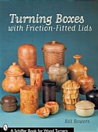 Turning Boxes with Friction-Fitted Lids (Paperback)
