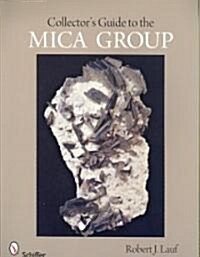 Collectors Guide to the Mica Group (Paperback)