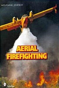 Aerial Firefighting (Hardcover)