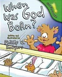 When Was God Born? (Hardcover)