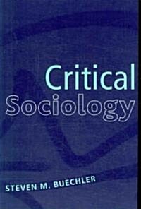 Critical Sociology (Paperback)