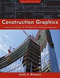 Construction Graphics: A Practical Guide to Interpreting Working Drawings (Hardcover, 2)