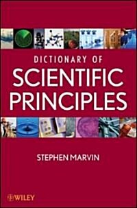Dictionary of Scientific Principles (Hardcover)