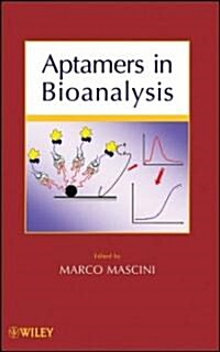 Aptamers in Bioanalysis (Hardcover)