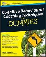 Cognitive Behavioural Coaching Techniques for Dummies (Paperback)