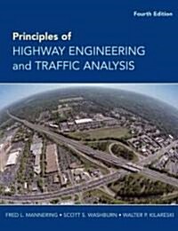 [중고] Principles of Highway Engineering and Traffic Analysis (Hardcover, 4th)