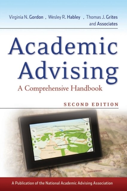 Academic Advising: A Comprehensive Handbook (Hardcover, 2, Revised)