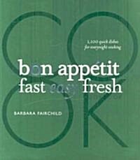 The Bon Appetit Cookbook: Fast Easy Fresh (Hardcover, Special)