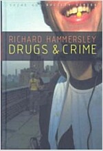Drugs and Crime : Theories and Practices (Hardcover)