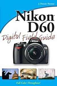 Nikon D60 Digital Field Guide (Paperback)