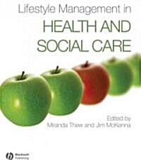 Lifestyle Management in Health and Social Care (Paperback)