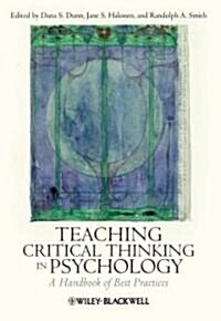 Teaching Critical Thinking in Psychology: A Handbook of Best Practices (Hardcover)