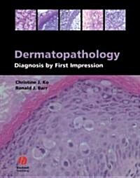 Dermatopathology : Diagnosis by First Impression (Paperback)