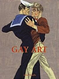 Gay Art (Hardcover, Illustrated)