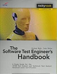 The Software Test Engineers Handbook (Paperback, 1st)