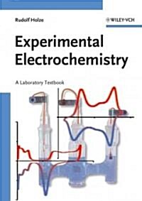 Experimental Electrochemistry: A Laboratory Textbook (Paperback)