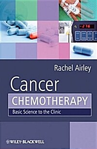 Cancer Chemotherapy: Basic Science to the Clinic (Paperback)