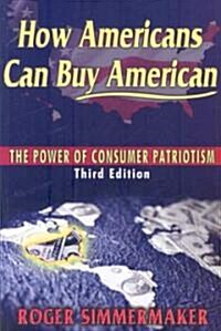 How Americans Can Buy American (Paperback, 3rd)