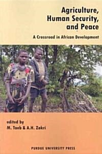 Agriculture, Human Security, and Global Peace (Paperback)