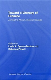 Toward a Literacy of Promise : Joining the African American Struggle (Hardcover)